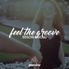 Feel the Groove (Original Mix) - Edson Faiolli