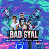 Bad Gyal (Explicit) - Tre60 