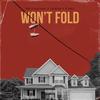 Won't Fold (feat. Zaybang & Prettyboiyake) (Explicit) - D'chez&Zaybang&Prettyboiyake