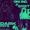 dark FATE (Explicit) - Qoiet&ONI INC.&ghoolwrld