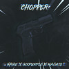 CHOPPER (prod. by SNOWEE KID) - Saike&SixPurple&NAGATO