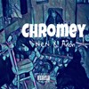 Chromey (Explicit) - N.E.N.&Anon