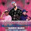Algodón de Azúcar(Bachata Version) - Mario Baro&DJ Tony Pecino&DJ Husky