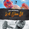 Killing Dem All - Balloranking