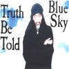 Making Malcolm Proud - Blue Sky