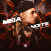 Meia Noite - Mc Paiva ZS