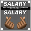 Salary Salary - Robot Boii&Mellow & Sleazy&Soul Revolver&Shaun MusiQ&F teearse