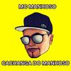 Caxanga do Manhoso (Explicit) - Mc Manhoso&Dj Duin