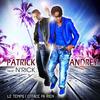 Le temps i efface pa rien - Patrick Andrey&N'rick
