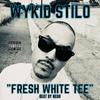 FRESH WHITE TEE (Explicit) - Wykid Stilo