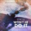 Won't He Do It - Ice Mic 360