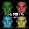 So wie noch nie (Earldom Remix) - Sven Polenz