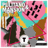 Oh Yeah - Pulitano&Mansion