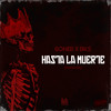 Hasta la Muerte (Explicit) - Goner Mx&BKS