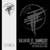 Happy Man(feat. SHAMOOZEY) (Sue La Vie Night remix TOTUM016B) - Sue La Vie&Shamoozey