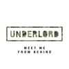 Meet Me From Behind (Original Mix) - Underlord