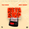 Neva Stop (Explicit) - 713 Nino&B$c Ziggy