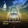 Get Up! (Anton Liss Remix) - Eugene Noiz&Shayon&Anton Liss 