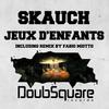 Jeux D'enfants (Fabio Miotto Remix) - Skauch