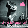 Let's Rock (Original Mix) - Umid&Romanoff