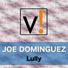 Lully (Antonio Morph Carassi Remix) - Joe Dominguez&Antonio Morph Carassi