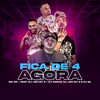 Fica de 4 Agora (Explicit) - MC PR&DJ Sagaz&DJ Jéh Du 9&DJ BL