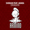 Dragon (Original Mix) - Adara&Shogun