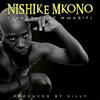 Nishike Mkono - D Knob&Mwasiti