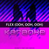 Flex (Ooh, Ooh, Ooh) (In The Style of Rich Homie Quan|Karaoke Version) - Chart Topping Karaoke