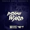 Psych Ward (Explicit) - Chaboki