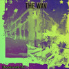 The Wav (Explicit) - Hoodwink415