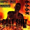 Cult Shit (feat. Muksdied) (Explicit) - Suspect Emcee&Muksdied