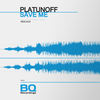 Save Me - Platunoff
