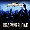 Brap For The Reload - Beat Assassins