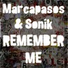 Remember Me (Benn Finn Remix) - Marcapasos&Sonik