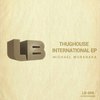 Thughouse International (Original Mix) - Michael Muranaka