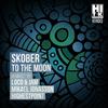 To The Moon (Highestpoint Remix) - Skober