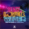 Sex, Love & Water - Armin Van Buuren&Conrad Sewell