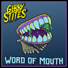 Word Of Mouth (Explicit) - Gibby Stites