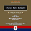 Khakhi Tane Salaam - A Tribute to Police - Aishwarya Majmudar&Kirtidan Gadhvi&Aditya Gadhvi