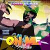 On Me (Explicit) - John Blaze