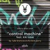 Control Machine (Renato Cohen Remix) - Luke Brancaccio&Steve Parry&Kiki Cave