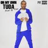 On my own (Explicit) - Tuda