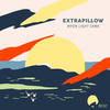 When Light Came (Or'l's Strobe Energy Edit) - Extrapillow&Or'l