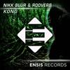 Kong (Original Mix) - Nikk Blur&Rooverb