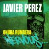 Onuba Rumbera (Original Mix) - Javier Perez