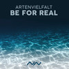 Be for Real (Extended Mix) - Artenvielfalt