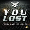 You Lost (Explicit) - Frime