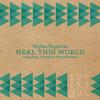 Heal This World - Myles Bigelow