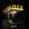 Intro (feat. colan) (Explicit) - Komplex&Colan